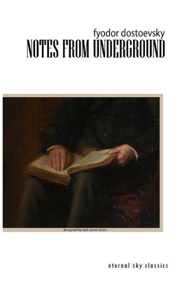 Notes from Underground by Fyodor Dostoevsky