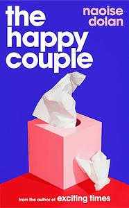 The Happy Couple by Naoise Dolan