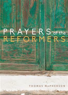 Prayers of the Reformers by Paraclete Press