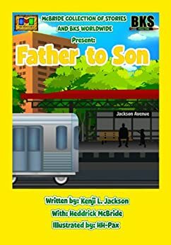 Father to Son by Heddrick McBride, Kenji L. Jackson, Jill McKellan