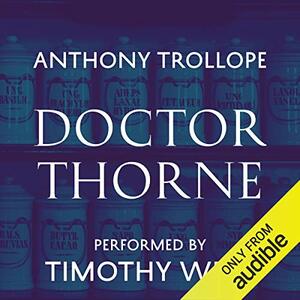 Doctor Thorne by Anthony Trollope