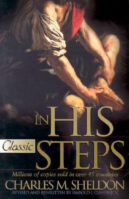 In His Steps by Charles Monroe Sheldon