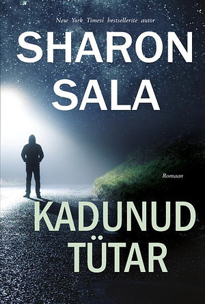 Kadunud tütar by Sharon Sala