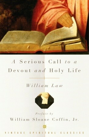 A Serious Call to a Devout by William Law