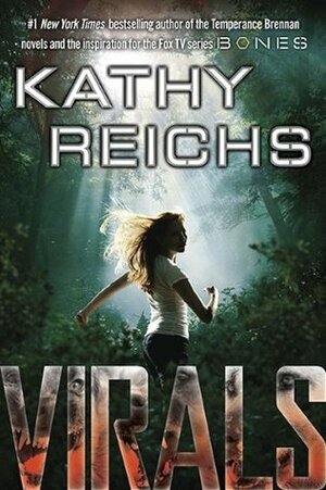 Virals by Brendan Reichs, Kathy Reichs