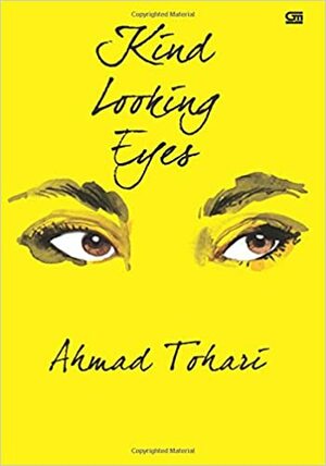 Kind Looking Eyes by Ahmad Tohari