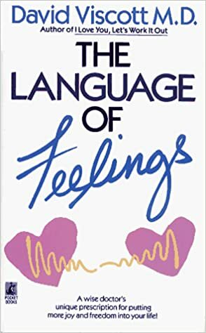 The Language of Feelings by David Viscott