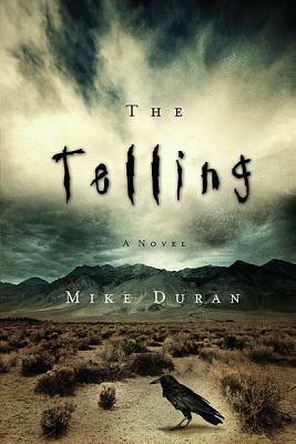 The Telling by Mike Duran