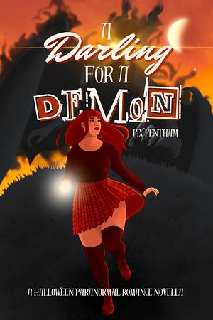 A Darling for A Demon by Pix Pentham