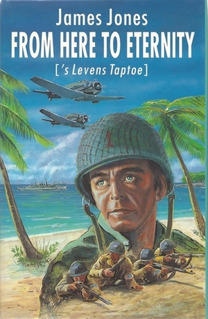 From Here to Eternity 's Levens Taptoe by J.F. Kliphuis, James Jones