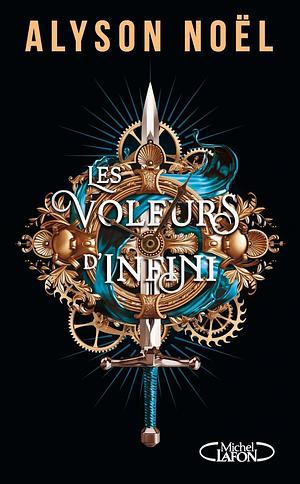 Les voleurs d'infini by Alyson Noël