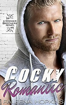 Cocky Romantic by Faleena Hopkins