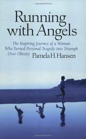 Running With Angels by Pamela H. Hansen