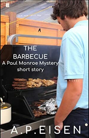 The Barbecue by A.P. Eisen