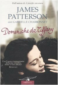 Domeniche da Tiffany by Gabrielle Charbonnet, Elisa Frontori, James Patterson