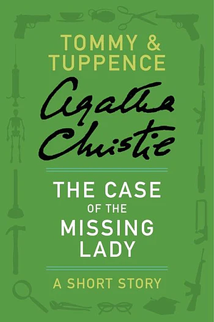 The Case of the Missing Lady by Agatha Christie