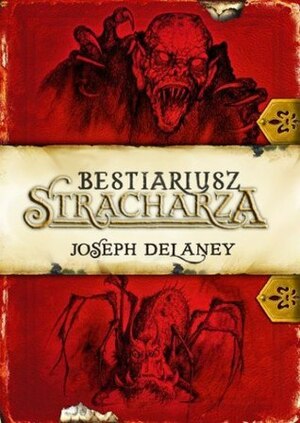 Bestiariusz Stracharza by Joseph Delaney