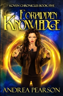 Forbidden Knowledge by Andrea Pearson