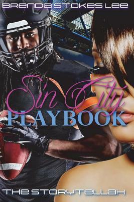 Sin City Playbook: An Erotic Romance Novel by Brenda Stokes Lee, The Storytellah