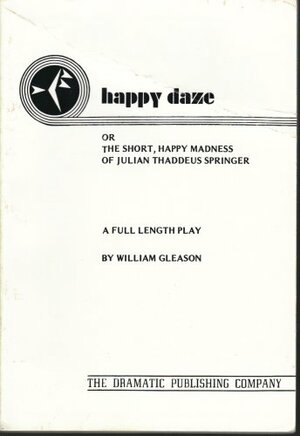 Happy Daze by William Gleason