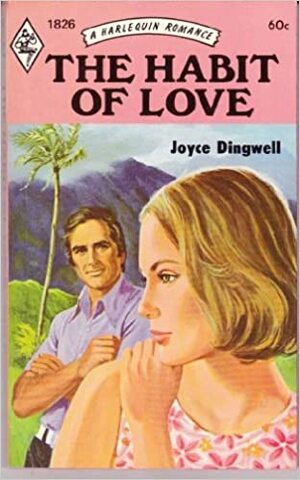 The Habit of Love by Joyce Dingwell