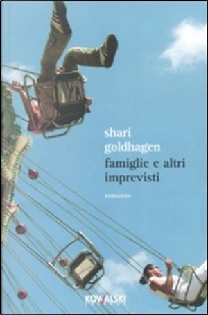 Famiglie E Altri Imprevisti by Shari Goldhagen