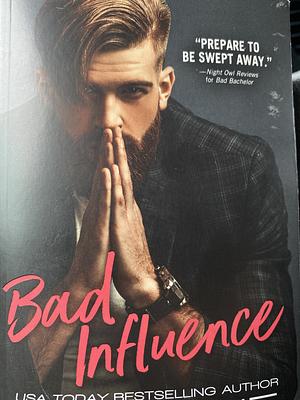 Bad Influence by Stefanie London