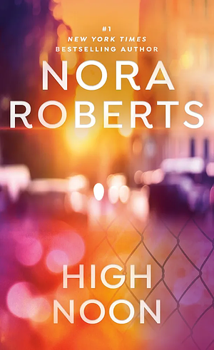 High Noon by Nora Roberts