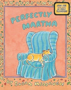 Perfectly Martha by Susan Meddaugh