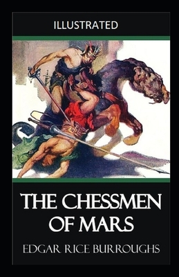 The Chessmen of Mars illustrated by Edgar Rice Burroughs