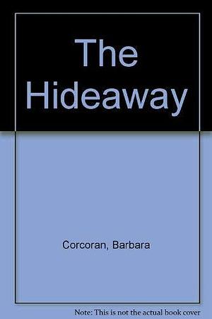 The Hideaway by Barbara Corcoran