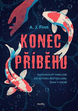 Konec příběhu by A.J. Finn