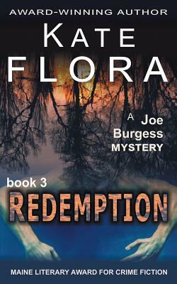 Redemption (A Joe Burgess Mystery, Book 3) by Kate Flora