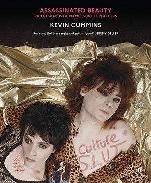 Assassinated Beauty: Photographs of Manic Street Preachers by Kevin Cummins, Kevin Cummins