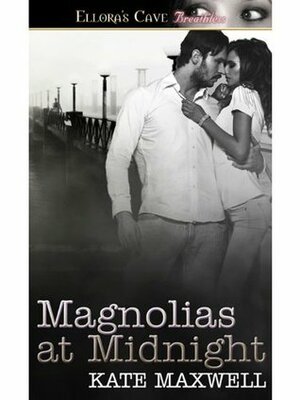 Magnolias at Midnight by Kate Maxwell