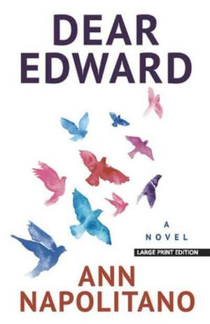 Dear Edward by Ann Napolitano