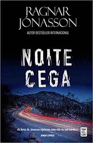 Noite Cega by Ragnar Jónasson