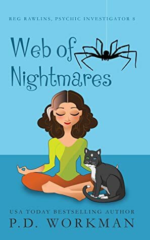 Web of Nightmares by P.D. Workman