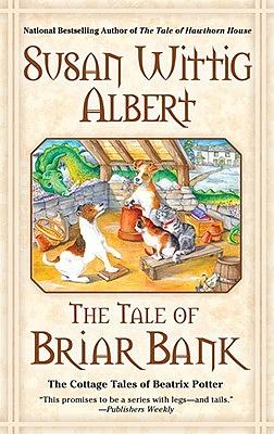 The Tale of Briar Bank by Susan Wittig Albert