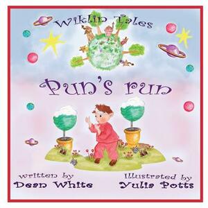 Wiklin Tales: Pun's Run by Dean White