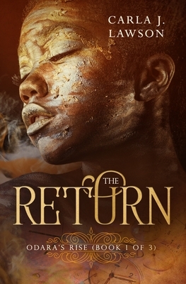 The Return: Odara's Rise by Cynthia D Johnson, Fran Briggs, Carla J Lawson