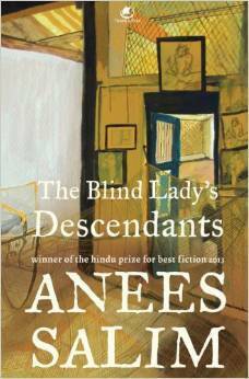 The Blind Lady's Descendants by Anees Salim