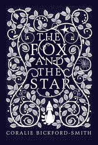 The Fox and the Star by Coralie Bickford-Smith