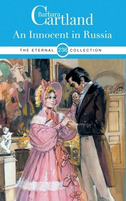 236. An Innocent in Russia by Barbara Cartland