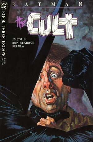 Batman: The Cult, Book Three: Escape by Jim Starlin