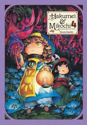 Hakumei & Mikochi: Tiny Little Life in the Woods, Vol. 4 by Takuto Kashiki