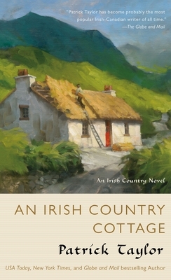 An Irish Country Cottage: An Irish Country Novel by Patrick Taylor