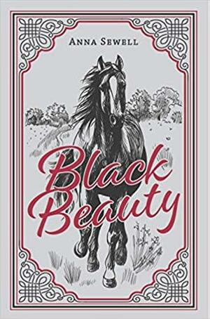 Black Beauty by Anna Sewell