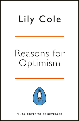 Reasons for Optimism by Lily Cole