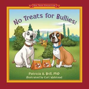 No Treats for Bullies! by Patricia Ann Brill